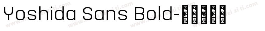 Yoshida Sans Bold字体转换